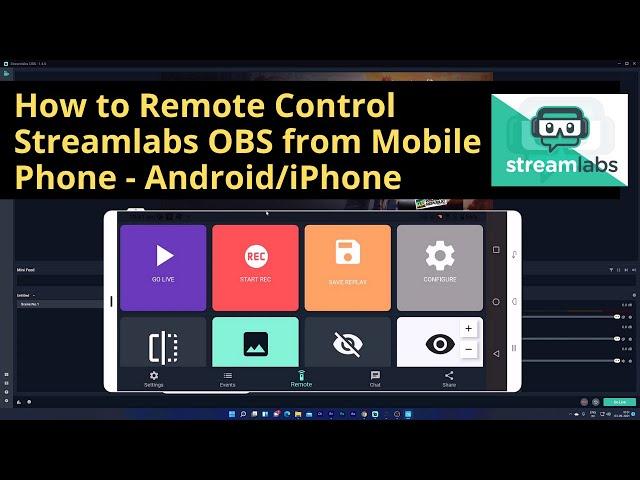 How to Remote Control Streamlabs OBS from your Mobile Phone - Android/iPhone
