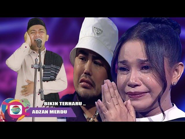 Adzan Merdu Bikin Hati Adem Membuat Semua Juri Terharuu …