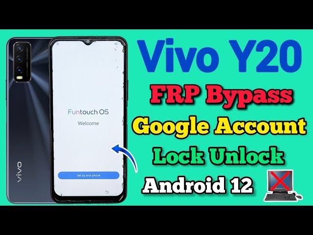 Vivo Y20 V2029 FRP Bypass || Android 12 || Google Account Remove || Without Pc || New Method || 2024