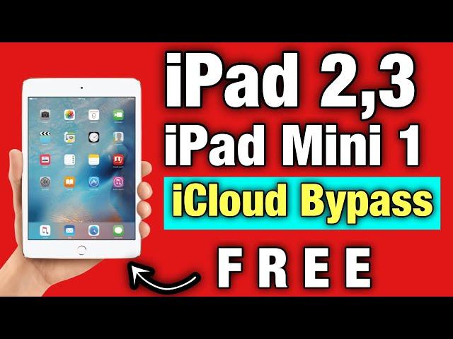 FREE iPad 2/3 iPad mini 1 iOS 9.3.5 iCloud Unlock 2024