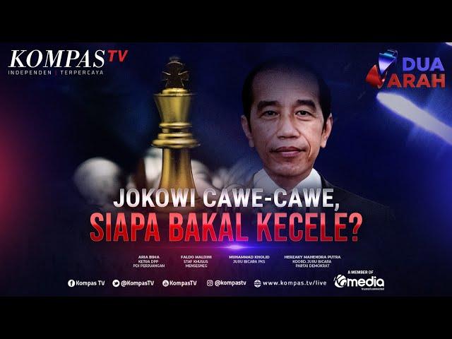 [FULL] Jokowi Cawe-cawe, Adakah Tim Anies, Ganjar atau Prabowo yang Kecele? | DUA ARAH