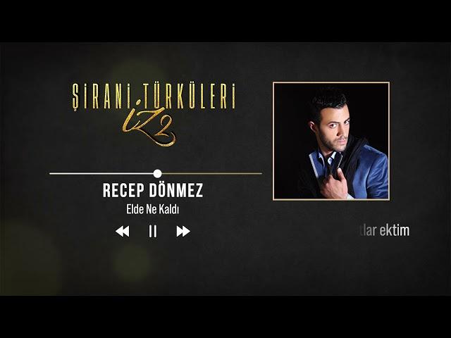 Recep Dönmez - Elde Ne Kaldı (Official Video)