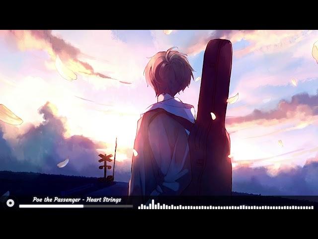 Poe the Passenger [Nightcore] - Heart Strings