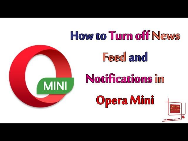 How to Turn Off News Feed and Notifications in Opera Mini