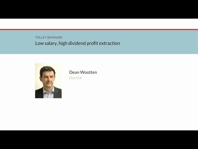 Tolley Seminars Online - Low salary, high dividend profit extraction