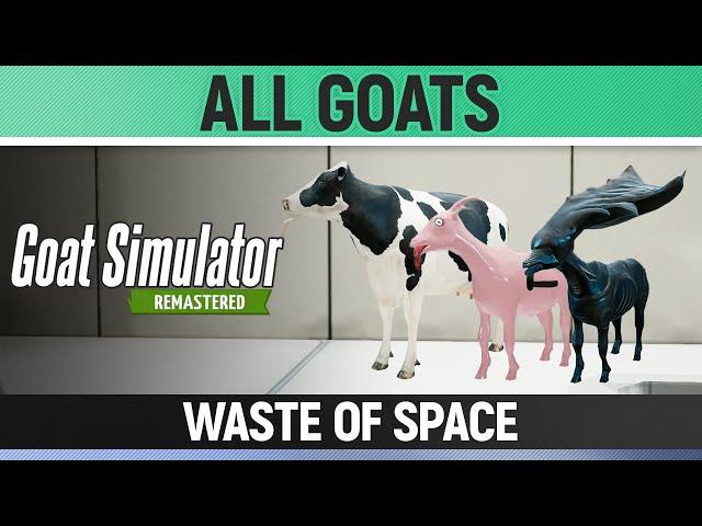 Goat Simulator Remastered - All Goats/Mutators - Waste of Space - How to Unlock