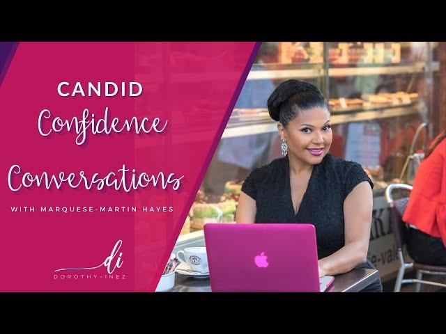 Confidence Conversations with Marquese Martin-Hayes