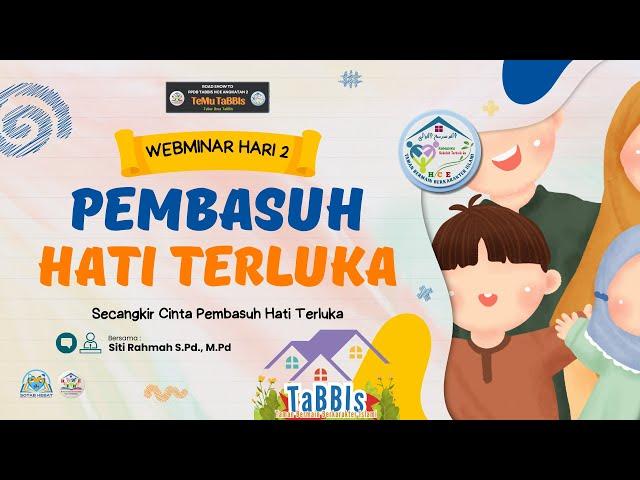 SECANGKIR CINTA PEMBASUH HATI TERLUKA, MENYELAMI KARAKTERISTIK FITRAH ANAK USIA DINI  TeMu TaBBIs-2