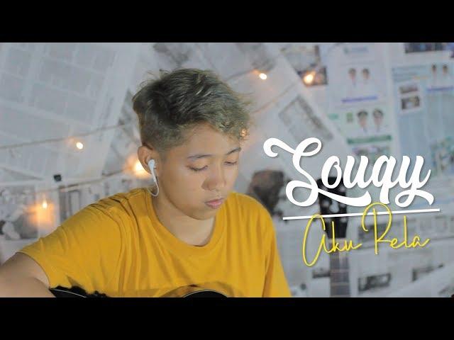 SouQy - Aku Rela (COVER CHIKA LUTFI)