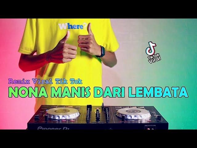 DJ Nona Manis Dari Lembata Remix Terbaru