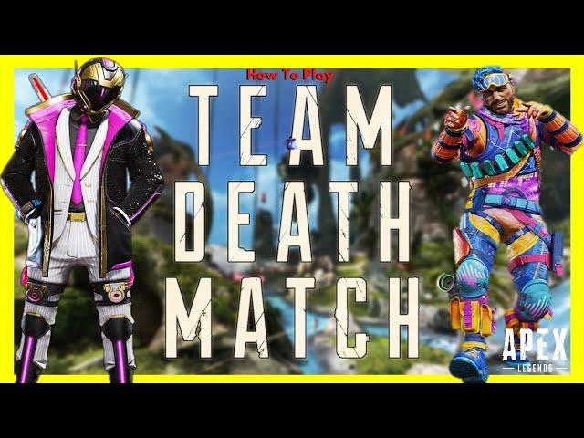 How To Play Team Deathmatch in Apex Legends