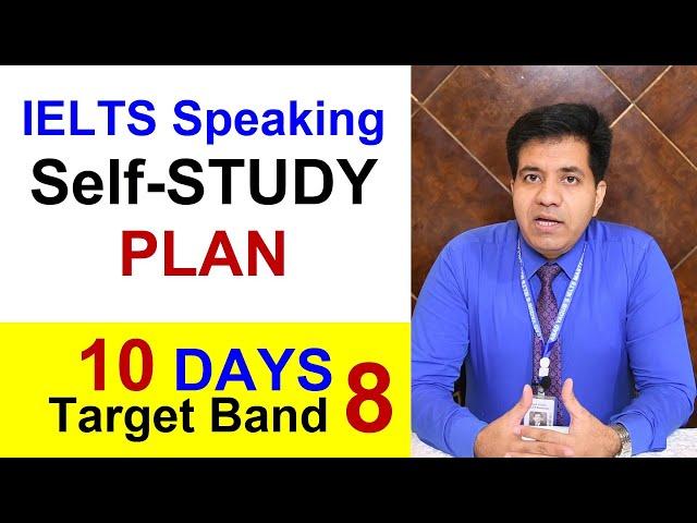 IELTS SPEAKING: 10 Days Self-Study PLAN for 8 Band By Asad Yaqub