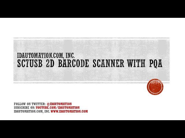 How to Enable Barcode Print Quality Assessment in the IDAutomation 2D Barcode Scanner