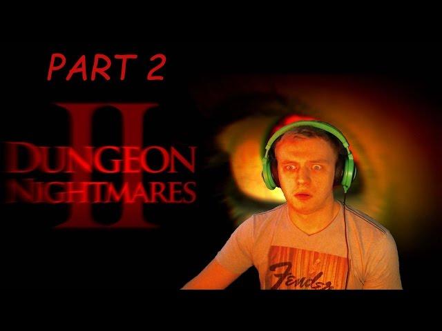 PEDO GIRL! | Dungeon Nightmares 2 | Part 2