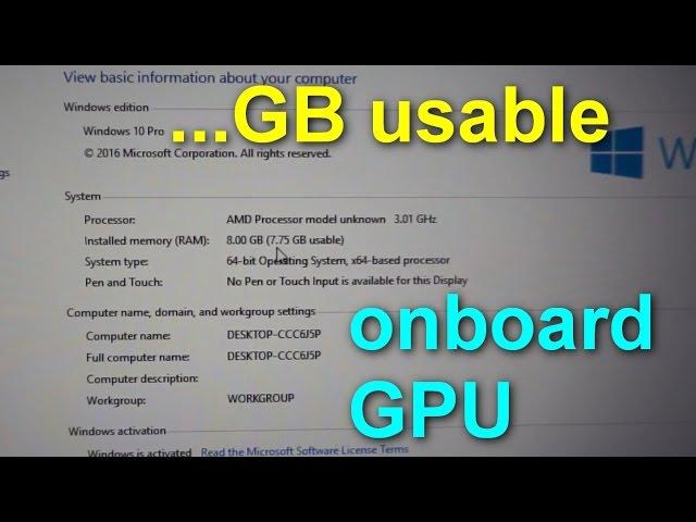 How to fix "GB usable" RAM problem (Windows 10 x64, Shared Memory, onboard GPU)