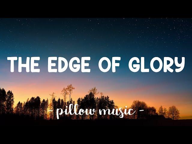 The Edge of Glory - Lady Gaga (Lyrics) 