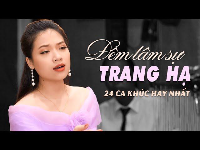 TRANG HẠ - 24 Bài Nhạc Vàng Bolero Hay Nhất Của Trang Hạ | Đêm Tâm Sự