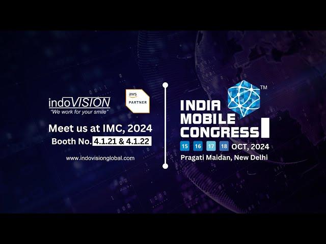 Indovision is exhibiting at India Mobile Congress, 2024