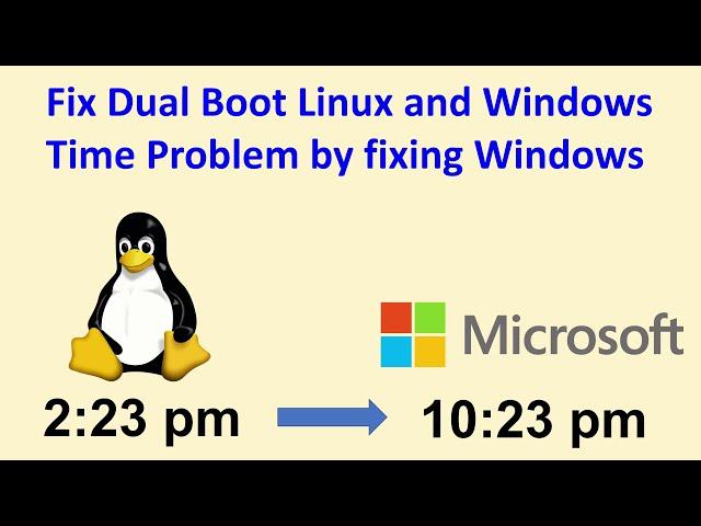 Fix Dual Boot Time Bug in Windows 10 when switching from Linux