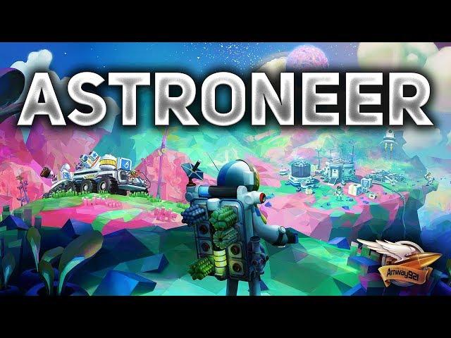 Astroneer 1.0 - Игра вышла в релиз - Строим базу на чужой планете - Часть 1