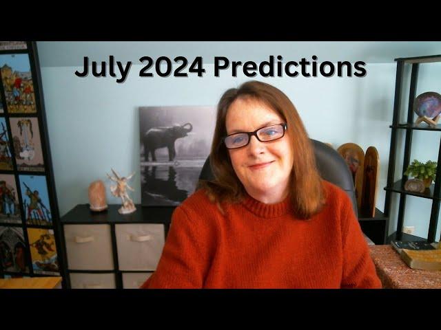 July 2024 Predictions