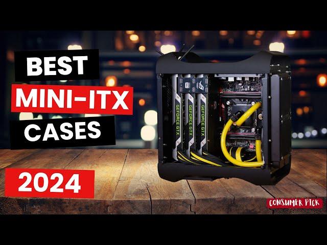 Best Mini ITX Cases 2024 - (Which One Is The Best?)