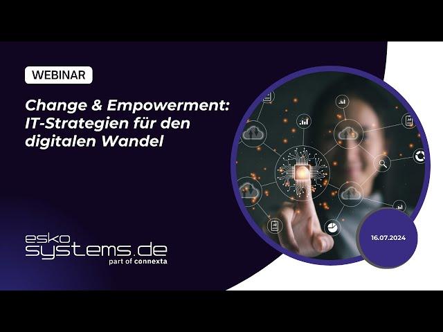 Change & Empowerment: IT-Strategien für den digitalen Wandel