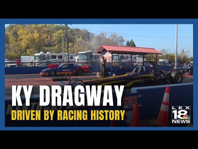 KY Dragway Driven by Racing History