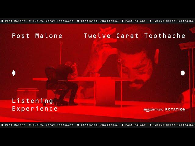 Post Malone - Twelve Carat Toothache Listening Experience | Amazon Music