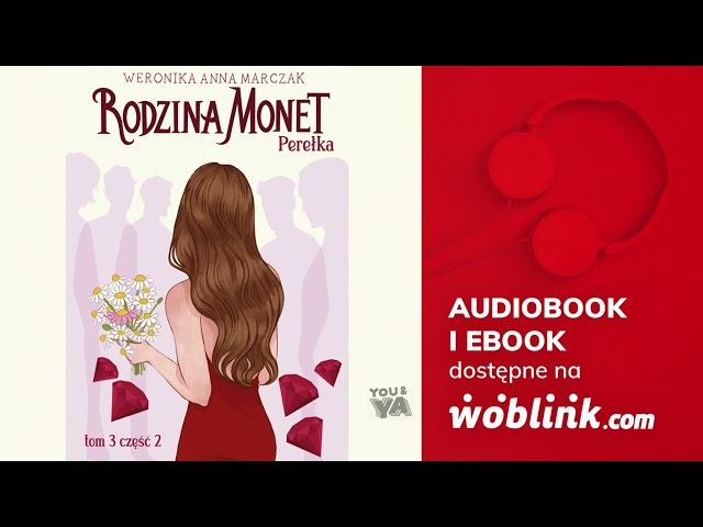 RODZINA MONET | PEREŁKA CZ. II | WERONIKA MARCZAK