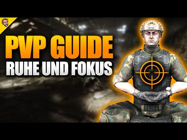 Besser in PVP! #1 Ruhe und Fokus - Escape From Tarkov