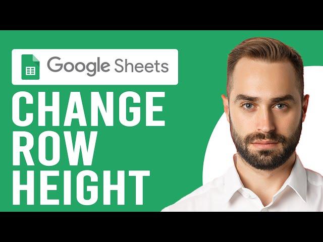 How to Change Row Height in Google Sheets (How to Resize Cells in Google Sheets)