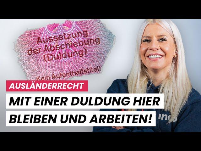 Mit einer Duldung in Deutschland bleiben und arbeiten!