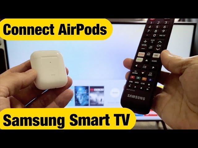 How to Connect AirPods to Samsung Smart TV (Wireless Bluetooth Connection)