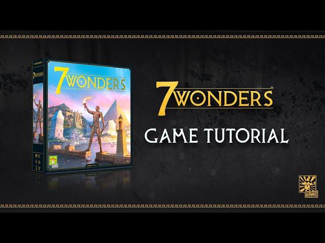 7 WONDERS TUTORIAL VIDEO | Learn how to play 7 Wonders in 10 minutes!