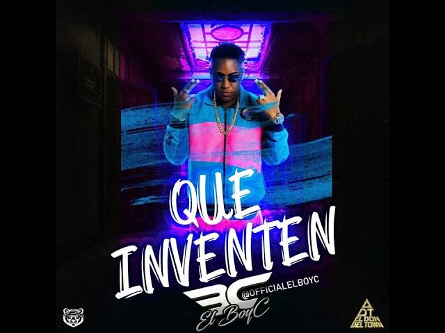 El Boy C - Que Inventen (Audio Oficial)