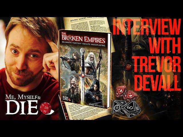 Trevor Devall Interview - The Broken Empires Success - Me, Myself and Die