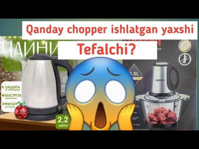 Qanday Chopper ishlatgan yaxshi? Tefalchi?