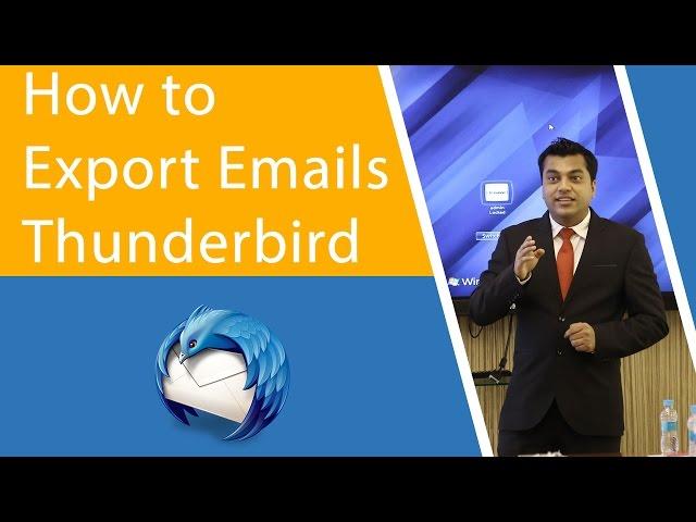 How to Export Emails from Thunderbird