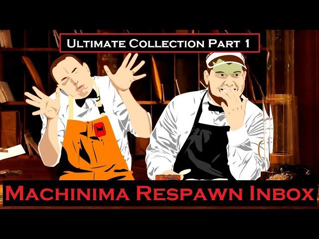 Machinima Respawn Inbox (ULTIMATE COLLECTION) Part 1 of 2