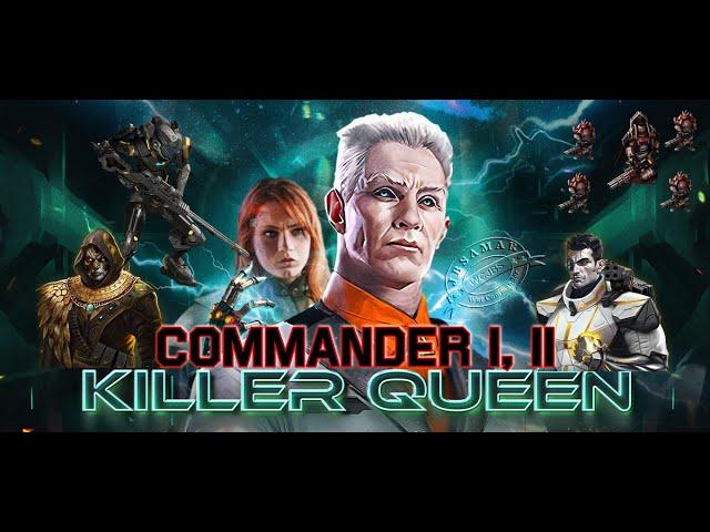 War Commander : Killer Queen : Commander I, II (Osiris, Ghost, Balthazar)