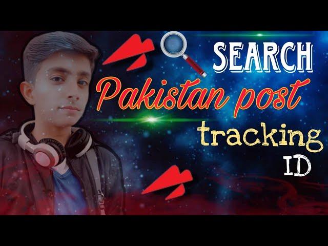 Pakistan Post tracking ID /Pakistan post//Pak post