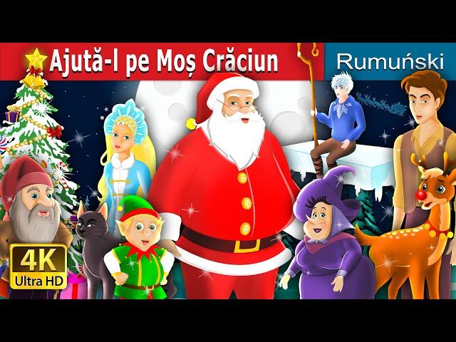 Ajută-l pe Moș Crăciun | Helping Santa Story in Romana  | Christmas Story | @RomanianFairyTales