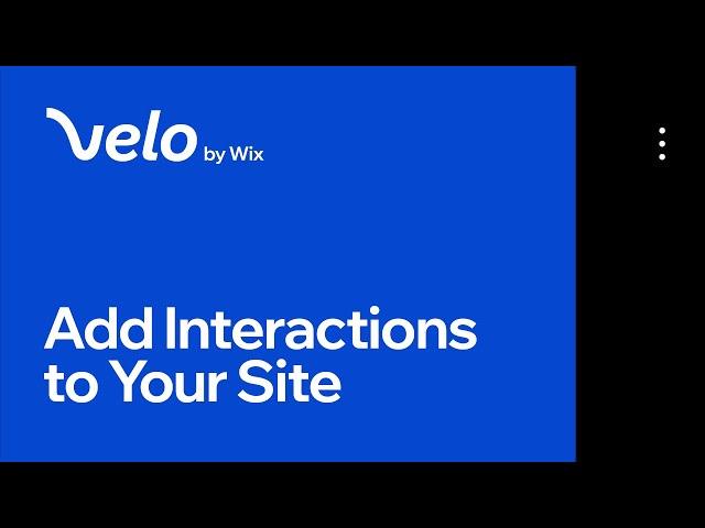 Add Interactions to Your Velo Site | Velo by Wix