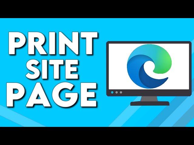 How To Print Website Page on Microsoft Edge Browser