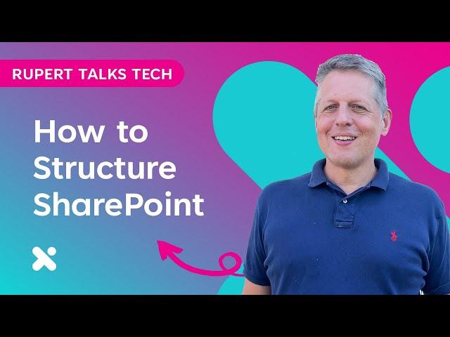 What's the Best Way to Structure SharePoint?  Hubs | Sites | Navigation | Information Architecture