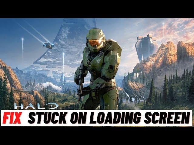 How to Fix Halo infinite Stuck on Loading Screen