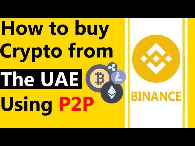 The easiest way to deposit money to your Binance account from the UAE using P2P | invest in Crypto