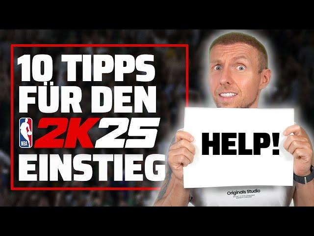 10 Anfänger Tipps für den Einstieg in NBA 2K25 | NBA 2K25 Tutorial/Tipps