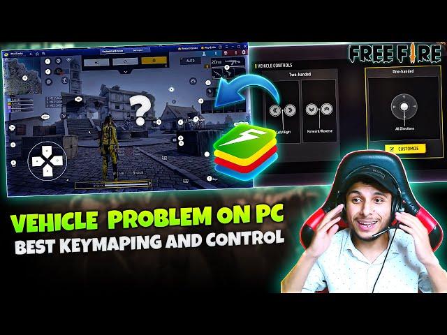 Best Vehicle Control And Keymapping For Free Fire PC | Free Fire Vehicle Problem PC | Bluestacks 5